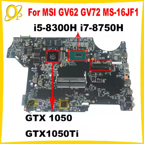 MS-16JF1 Mainboard for MSI GV62 GV72 MS-16JF laptop motherboard with i5-8300H i7-8750H CPU GTX 1050/
