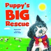 Puppy's Big Rescue Igloo Books Ltd