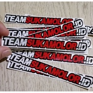 Team sticker like molor Cutting Sticker TEAM SUKAMOLOR.ID