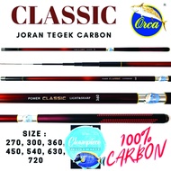 Joran Tegek Orca Classic / Joran Pancing Orca Classic / Joran Tegek Pancing Orca Classic / Tegek Orc