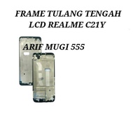 LCD FRAME LCD PLATE LCD BODY REALME C21Y C21 Y ORIGINAL