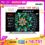 [NEW 2025] TCL ทีวี 65 นิ้ว 4K Mini QLED Google TV รุ่น 65Q6C HVA Panel ระบบปฏิบัติการ Google/Gaming