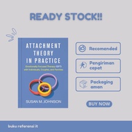 Susan M. Johnson - Attachment Theory in Practice Emotional Focused Therapy (EFT) with Individuals, C