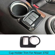 ABS Carbon Car Interior Center Control Cup Holder Frame Cover Trim Accessories For Nissan 370Z Fairl