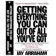 GETTING EVERYTHING YOU CAN OUT OF ALL YOU'VE GOY BOOK