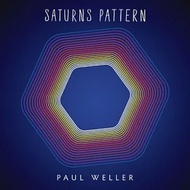 Paul Weller / Saturn’S Pattern