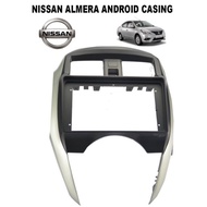 NISSAN ALMERA 2015 9 INCH ANDROID PLAYER CASING