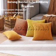 KATUN SADAYANA.ID - Sofa Cushion Cover Premium Corduroy Cotton Cushion Cover Size 30x30 35x35 40x40 