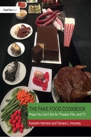 The Fake Food Cookbook Tamara Honesty