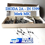 DIODE 2A IN5399 MIC BRAND | 2 Ampere Diode IN 5399