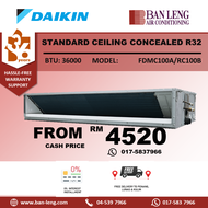 DAIKIN FDMC100A/RC100B NON INVERTER CEILING CONCEAL R32 + WIRED CONTROL