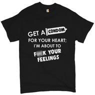 Get A Condom For Your Heart T-Shirt Funny Rude Offensive Humor Tee Shirt