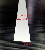 🔸️ ALUMINIUM FLAT BAR 🔸️ Bar Rata Aluminium ( NA Silver Colour )( 11/2 X 1.59MM )( 1" X 1.59MM )( 1/