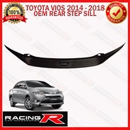 Toyota Vios 2014 to 2018 OEM Rear Stepsill Black Chrome / All Black Bumper Guard Step Sill Thailand 