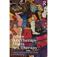 When Art Therapy Meets Sex Therapy Book