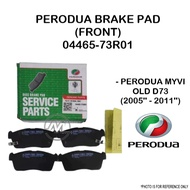 PERODUA FRONT BRAKE PAD 04465-73R01 PERODUA MYVI OLD D73 2005'' - 2011''