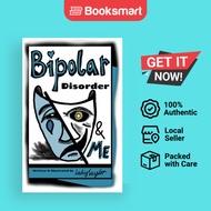 Bipolar Disorder  Me - Paperback - English - 9780648827061