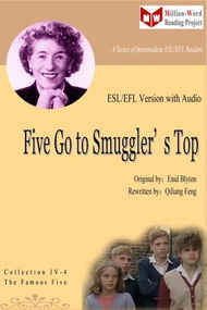 Five Go To Smuggler’s Top (ESL/EFL Version with Audio) 電子書