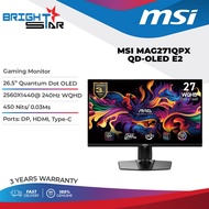 MSI MAG 271QPX QD-OLED E2- 26.5" Quantum Dot OLED/240Hz WQHD/0.03Ms/Gaming Monitor