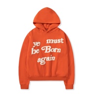 เสื้อฮู้ดดี้ Kanye WULEI Ye Must Be Born Again ลายพิมพ์ CPFM CHO แบบสบายๆ ทรงหลวมสำหรับผู้ชายจากประเ