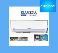 แอร์ผนัง AMENA รุ่น WHV INVERTER 9000-18000 BTU เบอร์ 5 แอร์บ้าน แอร์อามีน่า เครื่องปรับอากาศ 9000 BTU One