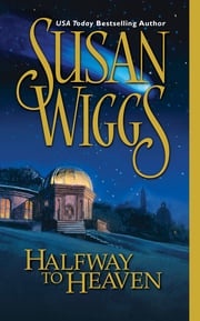 Halfway To Heaven (The Calhoun Chronicles, Book 3) Susan Wiggs