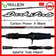 2025 BULLZEN DARK FIRE Baitcast & Spinning Rod Joran Pancing BC Baitcasting Casting Cast Kolam Air M