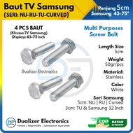 Baut Bracket TV Samsung Seri NU RU Curved 43-75 Inch UHD Smart TV