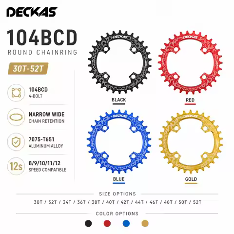 Deckas Chainring 104 BCD Round for Shimano 32t/34/36/38T 40/42/44/46/50/52T MTB Bike Bicycle Chain W