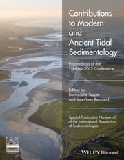 Contributions to Modern and Ancient Tidal Sedimentology Bernadette Tessier