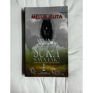 AWAK SUKA SAYA TAK? By Melur Jelita (Used)