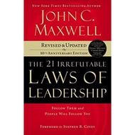 21 Irrefutable Laws of Leadership by John C. Maxwell (2007-09-08)