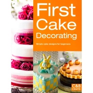 (BX) First Cake Decorating: Simple Cake Designs