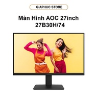 AOC 27B30H/74 Monitor (27inch/ FHD/ IPS/ 250cd/ 1 ms)