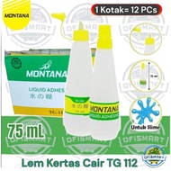 Montana Lem Kertas  TG-112 Cair 75 ml Besar | @1Ktk=12PCs
