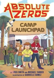8174.Absolute Zeros: Camp Launchpad (a Graphic Novel)