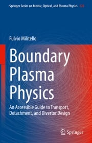 Boundary Plasma Physics Fulvio Militello