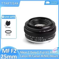 TTArtisan 25mm F2 MF Mirrorless Camera Lens for Canon RF Nikon Z Sony E Fujifilm XF Panasonic Olympu