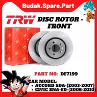 TRW - Honda Accord SDA / Civic SNA FD / FB / CRV S9A Front Disc Rotor ( DF7199 ) -[SparePartGoKu]