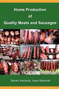 be happy and smile !  Home Production of Quality Meats and Sausages [Paperback]