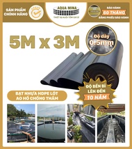 Bạt lót ao hồ HDPE 5m x 3m dày 0.5mm bảo hành 5 năm