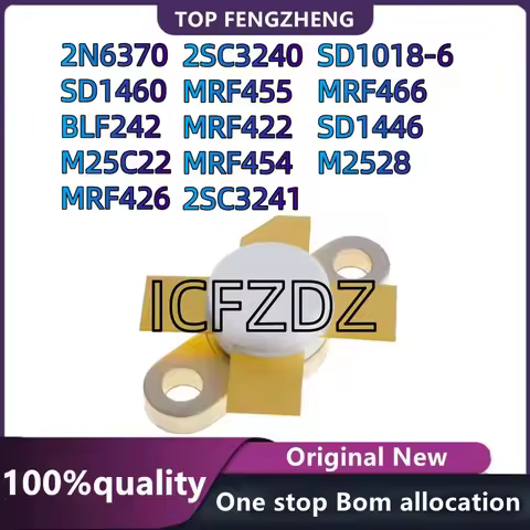 100% new original SD1446 SD1460 SD1018-6 2N6370 M25C22 M2528 BLF242 MRF426 MRF455 MRF466 MRF454 MRF4