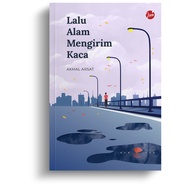 BUKU JT | Lalu Alam Mengirim Kaca oleh Akmal Arsat