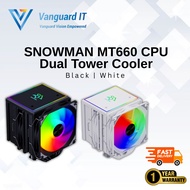 Snowman MT660 ARGB CPU Cooler Dual Tower 6 Heat pipes | INTEL AMD LGA1700 AM4 AM5