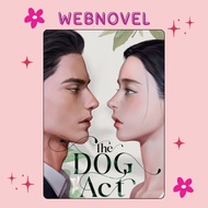 Dog Act • Web Novel •  COMPLETE • ENGLISH