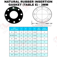 NATURAL RUBBER INSERTION GASKET (TABLE E ) - 3MM FLANGE GASKET RUBBER GASKET TABLEE TABLE-E