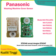 NEW ORIGINAL Door Sensor PANA SONIC NA-FS16V5 NA-FS16X3 NA-F100V5 NA-F125V5 ETS-547 ETS-546 Lid Sens