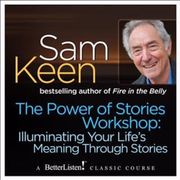 Power of Stories Workshops, The Sam Keen