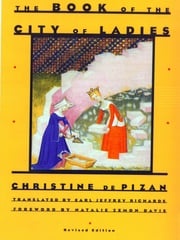 The Book of the City of Ladies (Revised Edition) Christine de Pizan