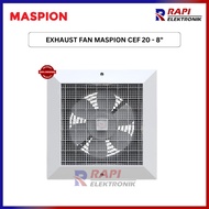 EXHAUST FAN MASPION CEF 20 - EXHAUST FAN 8"